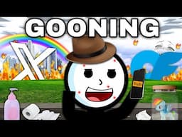 Gooning Ruined The Internet...