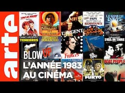 L'Année 1983 au cinéma - Blow Up - ARTE