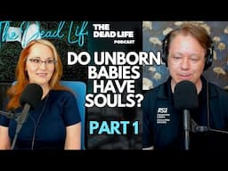 Do Unborn Babies have Souls?