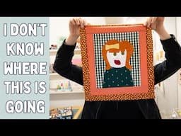 How I'm Making Wonky People for My New Improv Quilt!!
