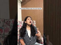 Frustrated Millennials Around GenZs- part 3 #comedy