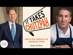 Ron Wyden | It Takes Chutzpah: How to Fight Fearlessly for Progressive Change