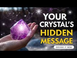 Your Crystal’s Hidden Message – Decode It Now