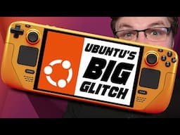 Ubuntu's BIG glitch and new Steam Deck Client | Linux Gaming News