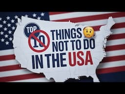 Things Not to Do in the USA
