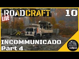 INCOMMUNICADO  Part 4 RoadCraft | Let's Play | Game Play