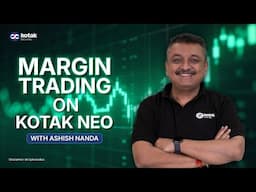 MTF with Ashish Nanda | Margin Trading Explained Simply | Buy Now, Pay Later