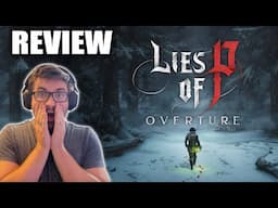 I Played Lies of P: OVERTURE | DLC Review!