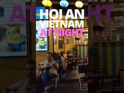 Hoi An, Vietnam NIGHTLIFE is Amazing!