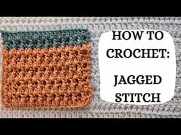 How To Crochet: Jagged Stitch | Tutorial, DIY, Intermediate Crochet, Pretty Crochet,Cute,Fun Stitch👋