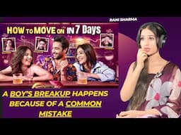 How to Move On in 7 Days 😭😂 | Harsh Beniwal Ne Kya Kar Diya! | Full Reaction | Rani Sharma #reaction
