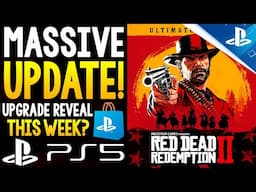 BIG Red Dead Redemption 2 PS5 Upgrade RUMOR - Reveal THIS WEEK? + More New PlayStation News!