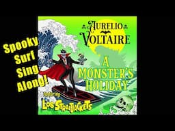 A Monster's Holiday By Aurelio Voltaire Featuring Los Straightjackets- WITH LYRICS!