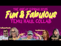 TEMU - Fun & Fabulous Collab with Amazing Creators & Friends!!