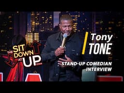 Tony Tone | Ep 071 | THE SIT DOWN AT UPTOWN Full Episode | Stand Up Comedian Interview