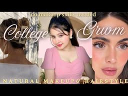 Effortless College Makeup & Hairstyle | Look Attractive & Confident Every Day!