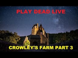 Play Dead Live - Original Crowley's Farm Step 3