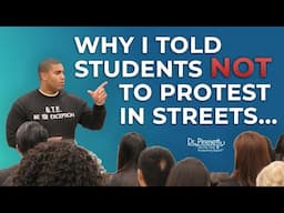 I Told Students NOT to Protest in Streets Because It's Too Risky!