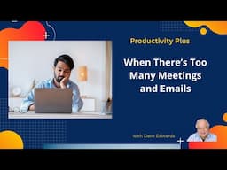 How to Escape the Endless Loop of Emails and Meetings