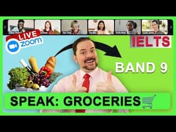 IELTS Live Class - Speaking about Groceries