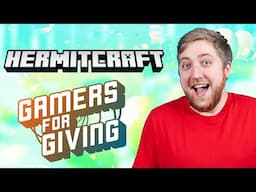 🔴 DAY 2 HERMITCRAFT X GAMING FOR GIVING - CHARITY STREAM!