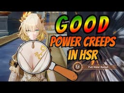 3 Good Power Creeps in Honkai Star Rail V3