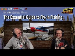 The Essential Guide to Fly-In Fishing | Outdoor Journal Radio ep. 169
