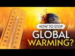 How to Stop Global Warming? – [Hindi] – Infinity Stream