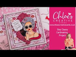 How to use Chloes Creative Cards Stay Classy Stamp and Die Set