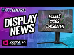 ALL The Best Computex 2025 Display news! [Round-up]