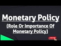 Role Of Monetary Policy | Importance Of Monetary Policy | Monetary Policy | Economics | CUET UGC NET