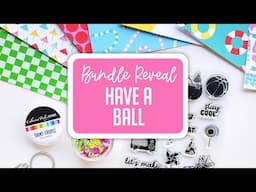 2 Fun Summer Cards with the Big Splash Collection | Have a Ball Bundle 🦄🌞