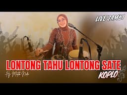 LONTONG TAHU - HJ MUTIK NIDA LIVE AL INAYAH JAMBI