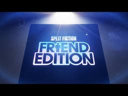 Split Fiction | Friend Edition Unboxing