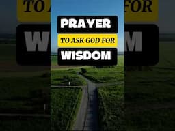Prayer For Wisdom#dailyprayer#jesus#kingdomrevelation