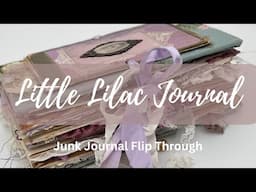 Little Lilac Journal. Junk Journal Flip Through. (Now Sold Thank you).