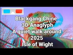 📽 Blackgang Chine  - 3D Anaglyph - A quiet walk around - 2025 - Isle of Wight
