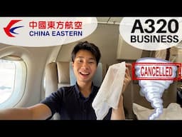 CHINA EASTERN Flight CANCELLED Due to TORNADO WARNING - A320neo BUSINESS Class