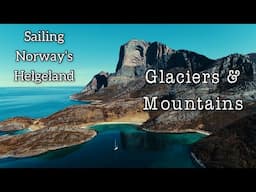 Breathtaking Helgeland - Sailing Free Spirit