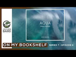 Aqua by Hans Strand and Published by Kozu Books - On My Bookshelf S07E04