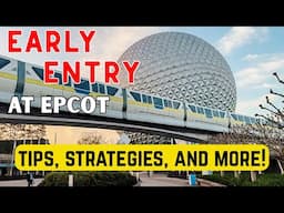 Guide for Early Entry at Epcot with tips and strategies!