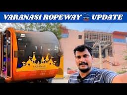 Varanasi Ropeway Project Latest Update