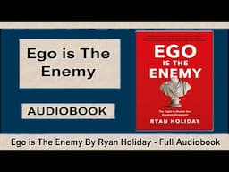 Ego is The Enemy | Full Audiobook