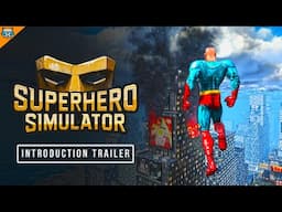 Superhero Simulator - Introduction Trailer