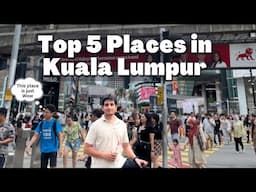 Kuala Lumpur City tour, Top 5 places to visit | Explore with Faisal
