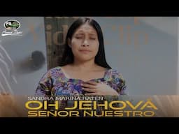 Solista Sandra Marina Baten / Oh Jehová Señor Nuestro Mix Vals