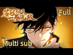 【FULL】【Multi sub】 One Punch Star For 30 Days Sign In S1 EP1-60 #animation #anime