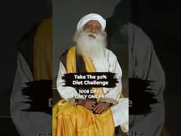 Take The 30% Diet Challenge #Sadhguru|