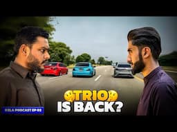 COMEBACK OF THE OG TRIO? 😧| Kela Podcast EP02 ft. HASSAN BUTT