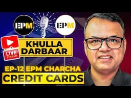 Ep - 12 | Mid Range Credit Cards | EPM LIVE Charcha on Credit Cards